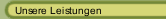 Unsere Leistungen